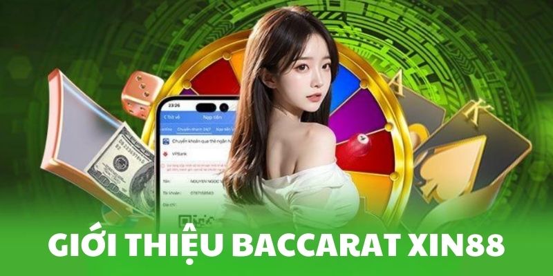 Sơ lược về bộ môn Baccarat xin88